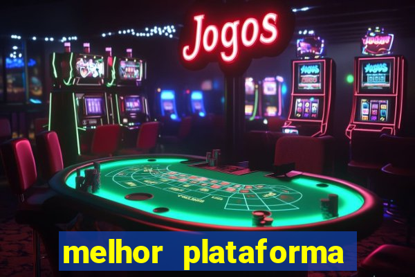 melhor plataforma de jogos para ganhar dinheiro